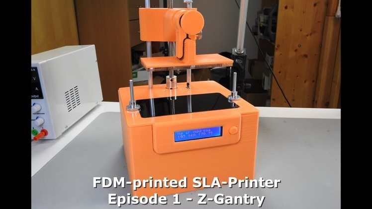 DIY: FDM-printed SLA-Printer - Part 1
