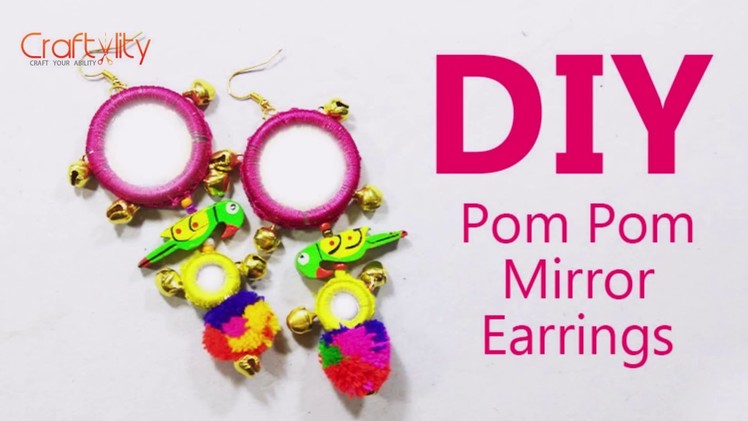 DIY Mirror Pom Pom earrings | Making Pom Pom with mirror earrings | pom pom parrot earrings