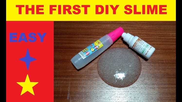 Diy the first slime! Easy! MUST WATCH!
