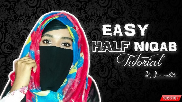 Easy Half Niqab Tutorial | Jumana Liba