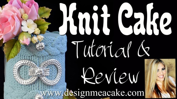 Knit Mold Cake Tutorial and Review