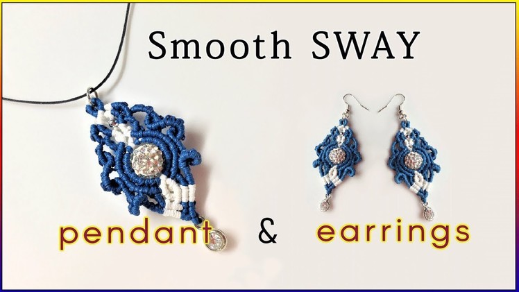 Macrame tutorial: The Smooth Sway pattern for pendant and earrings