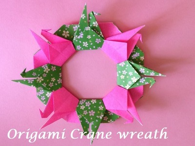 Origami Crane wreath tutorial 折り紙 鶴のリースの簡単な折り方