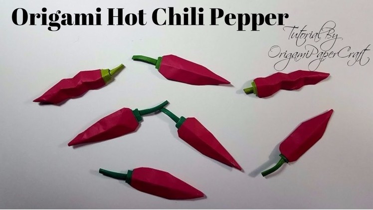 Origami Hot Chili Pepper ( Trái Ớt ) Tutorial By OrigamiPaperCraft