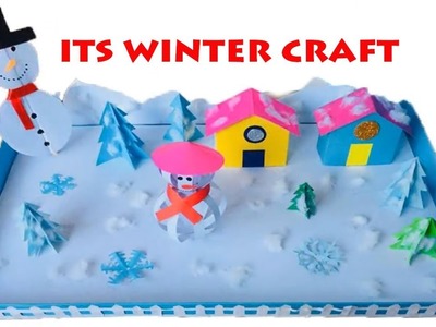 Winter Season 3D Model For School Project | Winter Season Model Idea For School Kids | Paper Craft