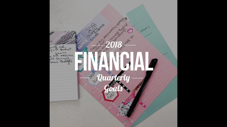 2018 Quarterly Financial Goals - The Happy Planner | Planning With Kristen