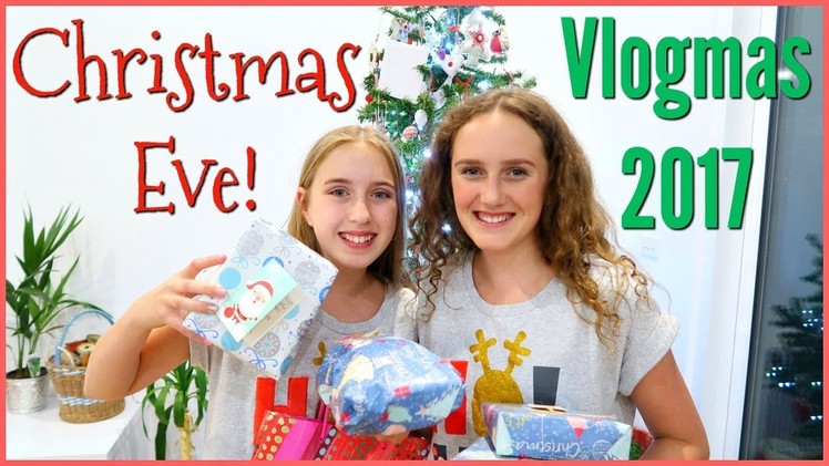 Christmas Eve Vlog! Millie and Chloe