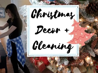 CHRISTMAS HOME DECOR TOUR 2017 + CLEANING MOTIVATION! VLOGMAS DAY 8