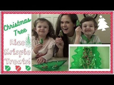 ????CHRISTMAS TREE RICE KRISPIE TREATS!  ||  COOKING WITH KIDS! || EASY CHRISTMAS TREATS FOR KIDS!