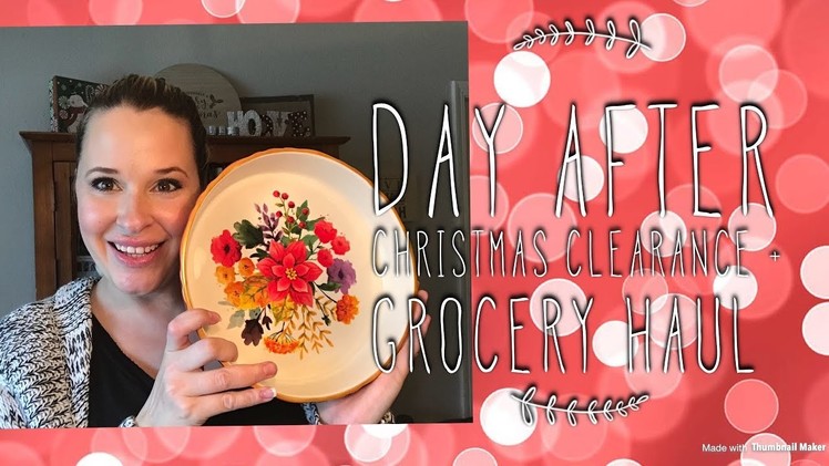 Day After Christmas Clearance Haul + Walmart Grocery Haul