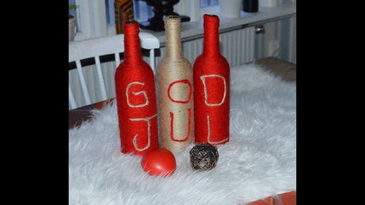 DIY: Decorated Wine Bottles. Christmas. Nannah Abynah Jän