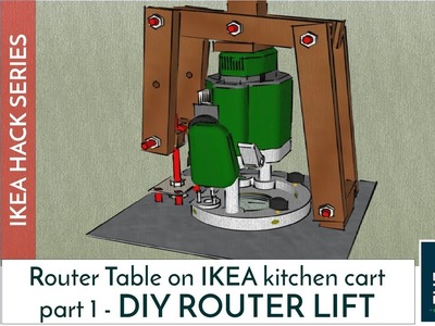 DIY - EASY AND CHEAP ROUTER LIFT MECHANISM! (on Ikea kitchen cart. ) part 1