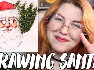 Drawing Santa Claus With My Christmas Tree. Rad Art with Beth Be Rad | SNARLED