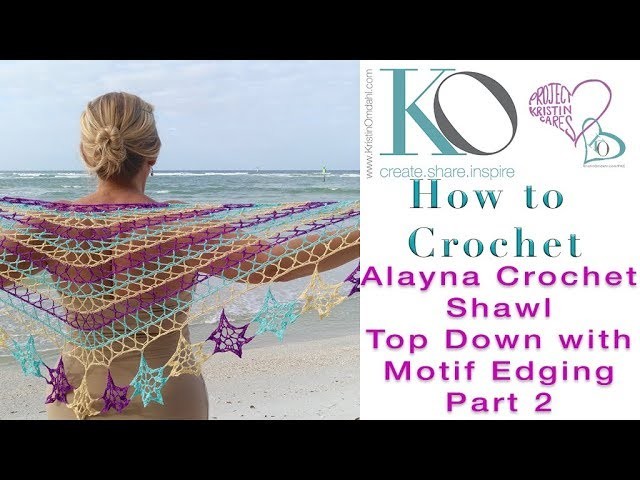 How to Crochet Alayna Shawl from Motif Magic Part 2 of 4 Top Down Shawl with X stitches