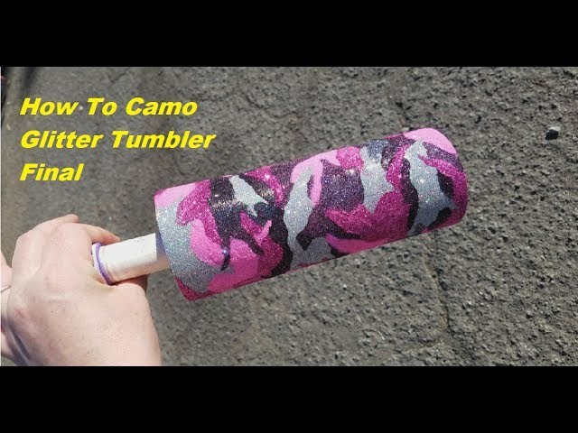 How To Glitter Camo Tumbler Final