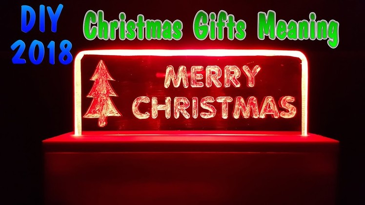 How to make a Christmas Gift Meaning 2018