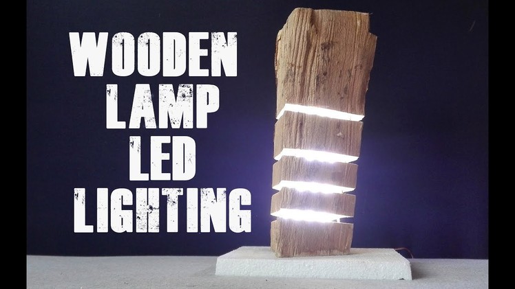 How to Make Wooden Lamp LED Lighting  DIY