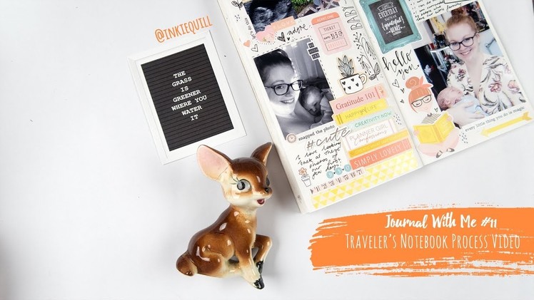 Journal With Me #11 ~ Traveler's Notebook Layout + + + INKIE QUILL