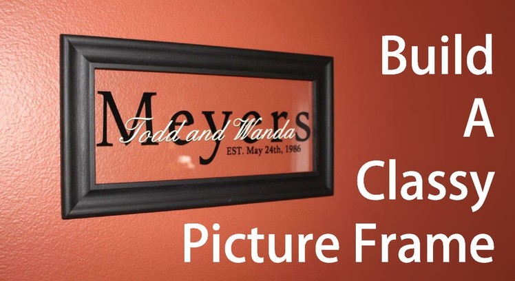 Learn how to make a classy picture frame!