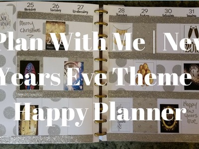 Plan With Me | New Years Eve Theme | Happy Planner