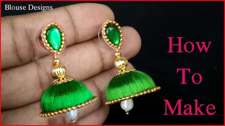 Silk thread earrings making | jhumkas making tutorial at home | silk thread jewellery making | Diy