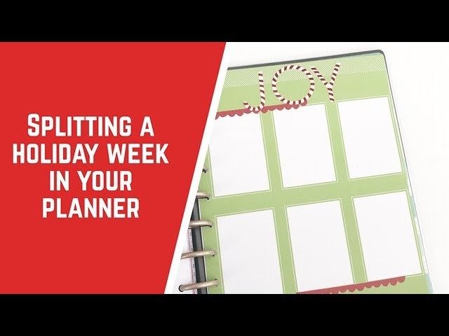 Splitting a Holiday Week in Your Planner