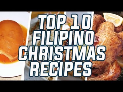 Top 10 Filipino Christmas Recipes (HD)