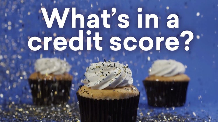 What's in a credit score - explained with cupcakes