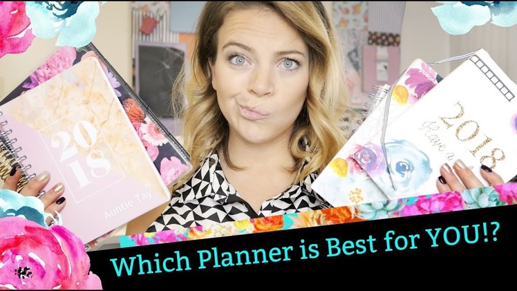 WHICH PLANNER is best for you for 2018?