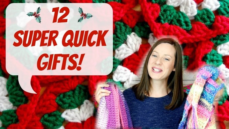 12 Super Quick Gifts: Holiday Edition!