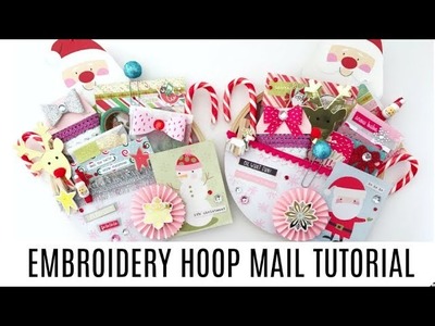 Altered Embroidery Hoop Mail Tutorial | Serena Bee Creative