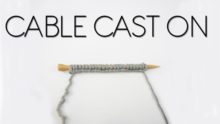 CABLE CAST ON