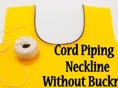 Cord Piping Easy Method | Cord Piping Neckline without Buckram