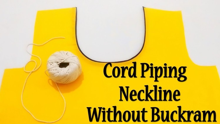 Cord Piping Easy Method | Cord Piping Neckline without Buckram