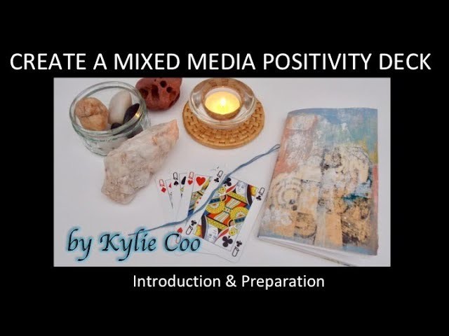 Create a Mixed Media Positivity Deck - Introduction & Preparation