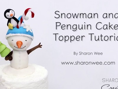 Cute Snowman and Penguin Cake Topper Tutorial