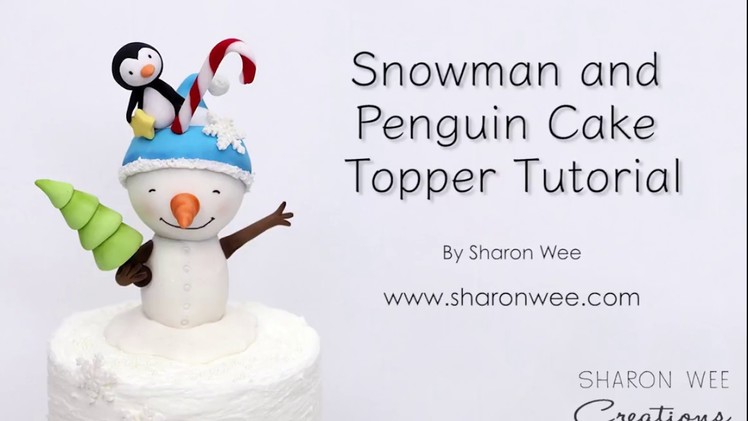 Cute Snowman and Penguin Cake Topper Tutorial