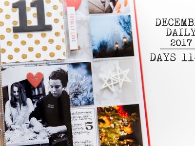 December Daily® Process 2017 | Days 11 - 13