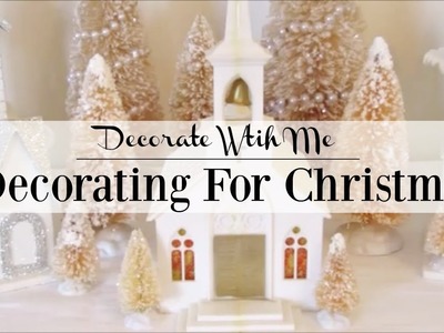 Decorating For Christmas | Decorate With Me
