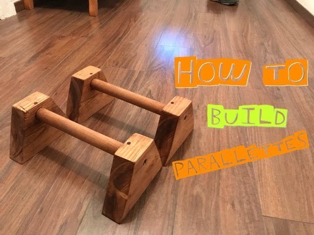 |DIY| How to build parallettes from wood