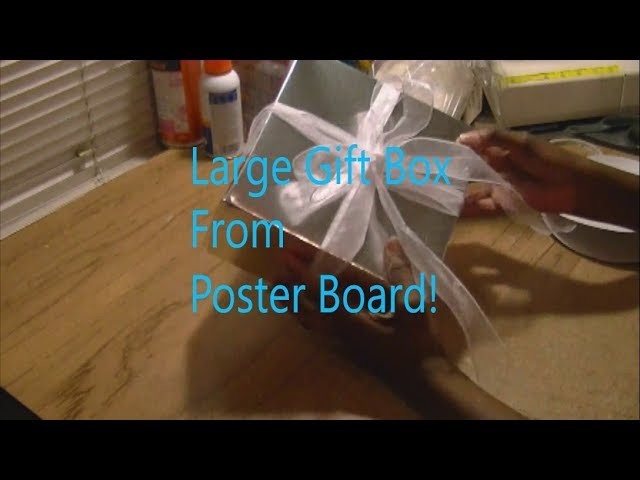 DIY Large Gift Box From Poster Board