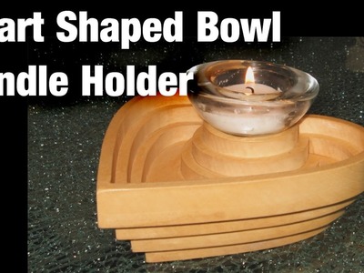 Heart shaped Bowl - Candle Holder. Woodworking
