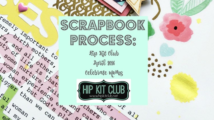 Hip Kit Club Process Video: April 2016 #6
