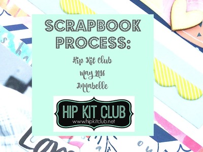 Hip Kit Club Process Video: May 2016 #1