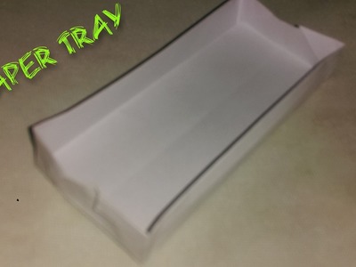 How to make a simple Paper Tray