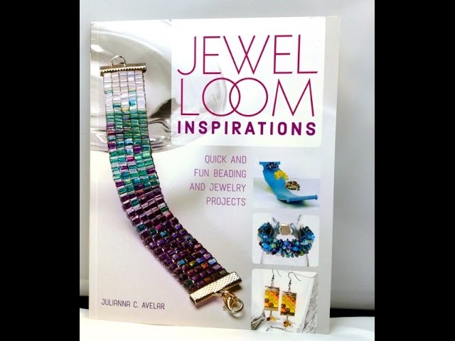 Jewel Loom Inspirations by Julianna C. Avelar - Book Flip Through