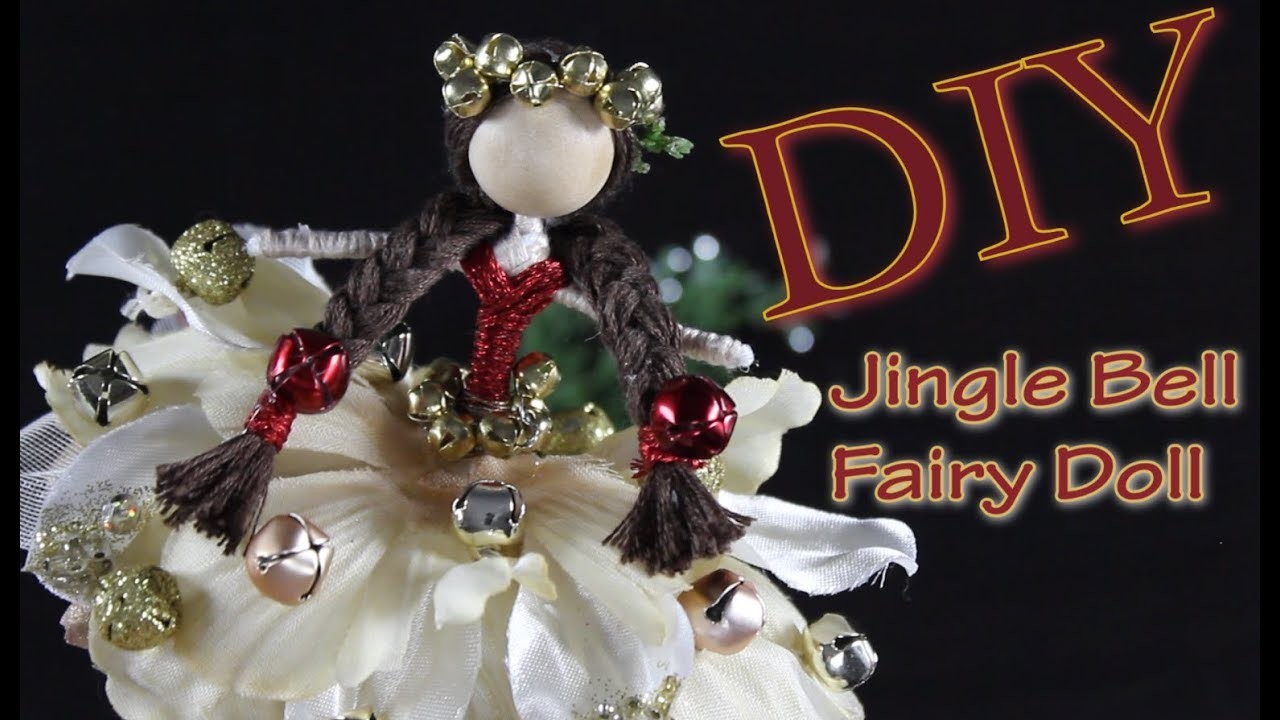 Jingle Bell Fairy Doll | How To Make A Doll