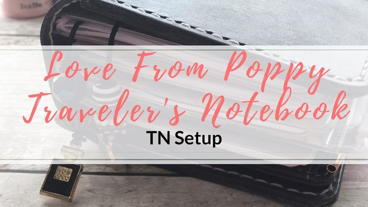 Love From Poppy Pocket TN Setup