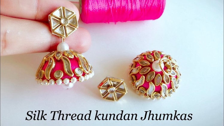 Making Silk Thread Jhumkas||How to make silk thread designer jhumkas using kundans||Kundan Jhumkas