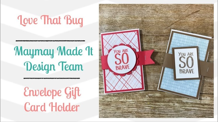 Maymay Made It DT | Envelope Gift Card Holder